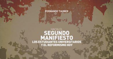 Hacia el segundo manifiesto. Los estudiantes universitarios y el reformismo hoy Hacia el segundo manifiesto. Los estudiantes universitarios y el reformismo hoy